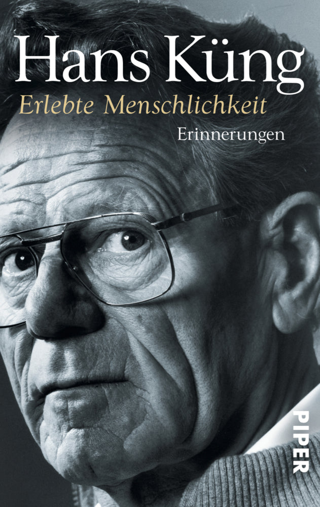 Erlebte Menschlichkeit (Hans Küng)