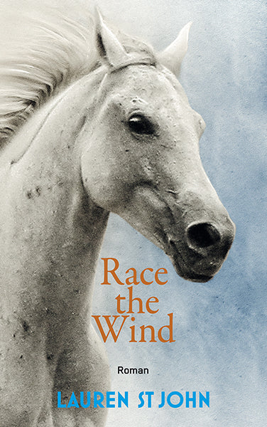 Race the Wind (Lauren St John)
