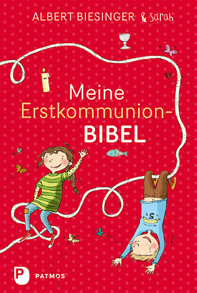 Meine Erstkommunionbibel (Albert Biesinger)