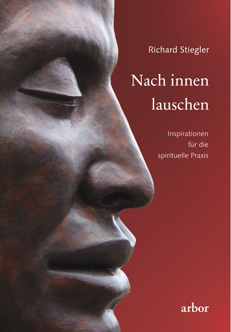 Nach innen lauschen (Richard Stiegler)