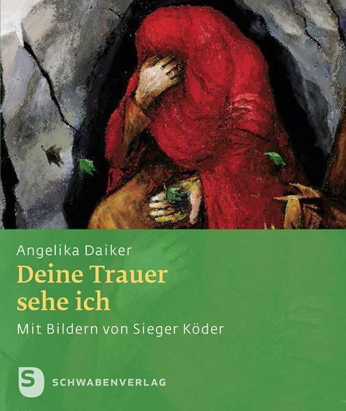 Deine Trauer sehe ich (Angelika Daiker)
