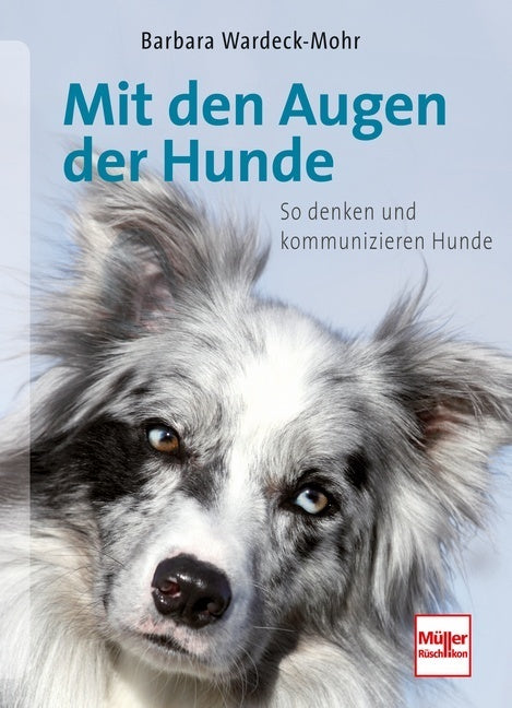 Mit den Augen der Hunde (Barbara Wardeck-Mohr)