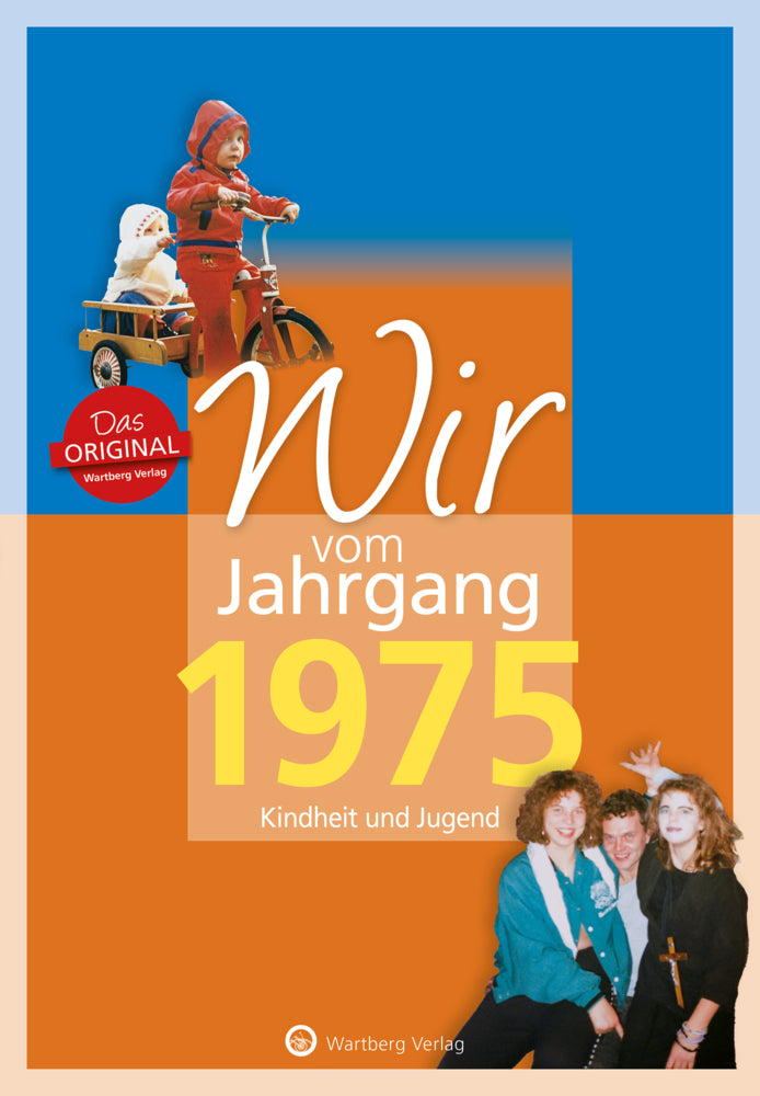 Wir vom Jahrgang 1975 - Kindheit und Jugend (Philipp Jarke)