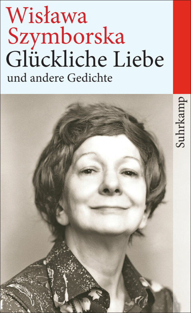 Glückliche Liebe und andere Gedichte (Wislawa Szymborska)