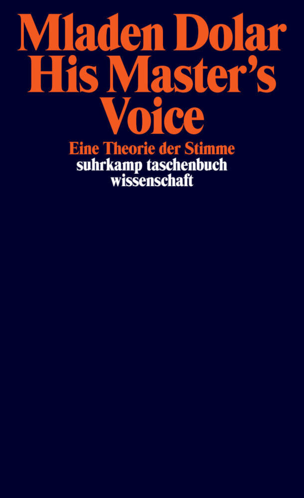 His Master's Voice (Mladen Dolar)