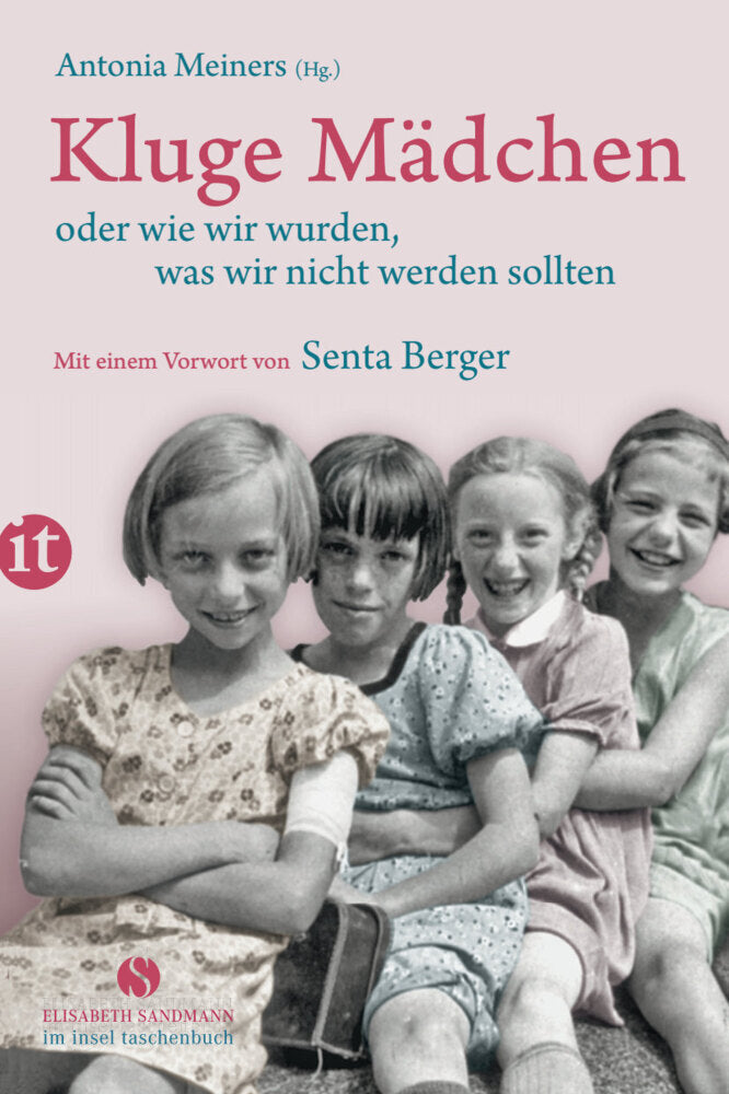Kluge Mädchen oder wie wir wurden, was wir nicht werden sollten (Antonia Meiners)
