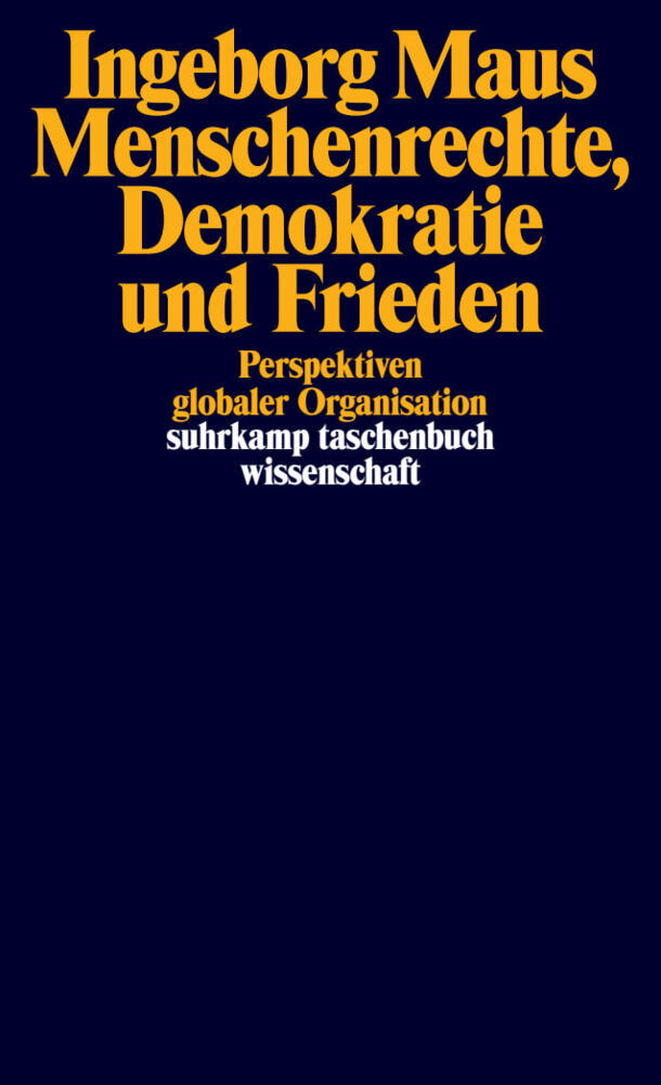 Menschenrechte, Demokratie und Frieden (Ingeborg Maus)