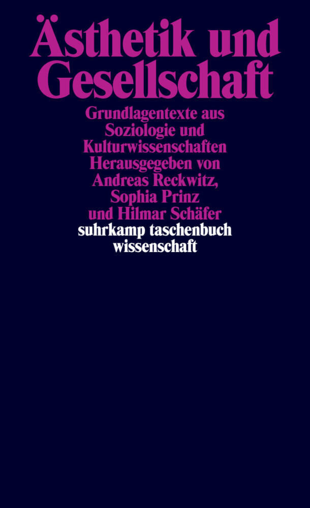 Ästhetik und Gesellschaft (Andreas Reckwitz)