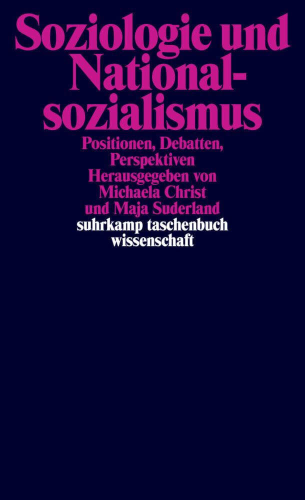 Soziologie und Nationalsozialismus (Michaela Christ)