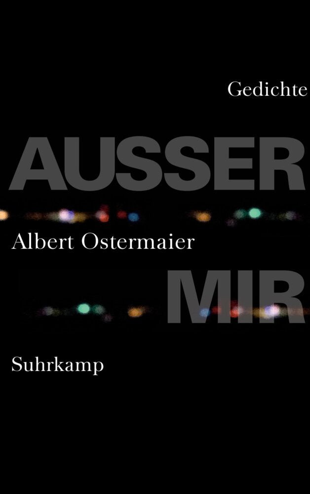 Außer mir (Albert Ostermaier)