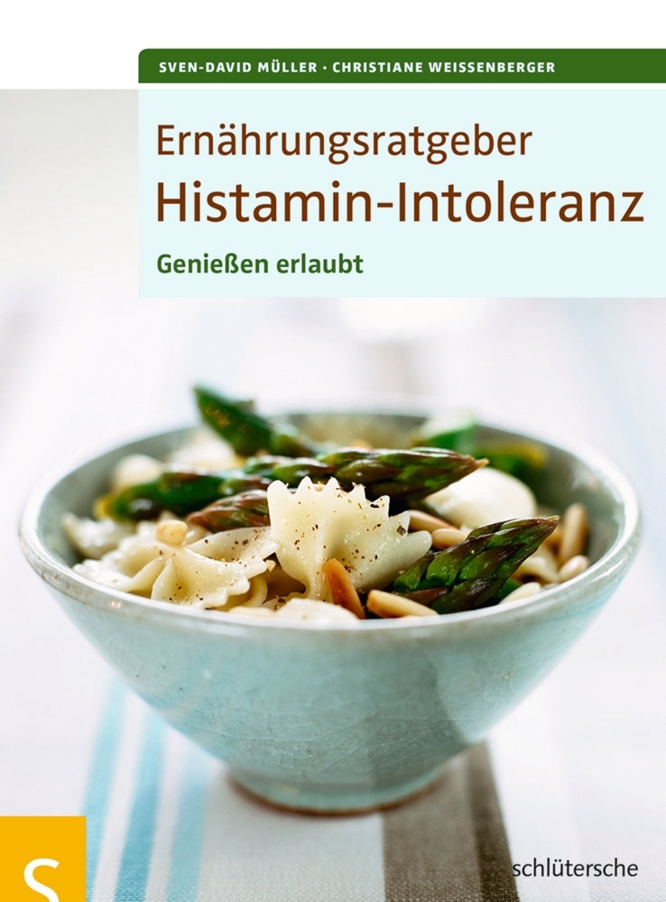 Ernährungsratgeber Histamin-Intoleranz (Sven-David Müller)