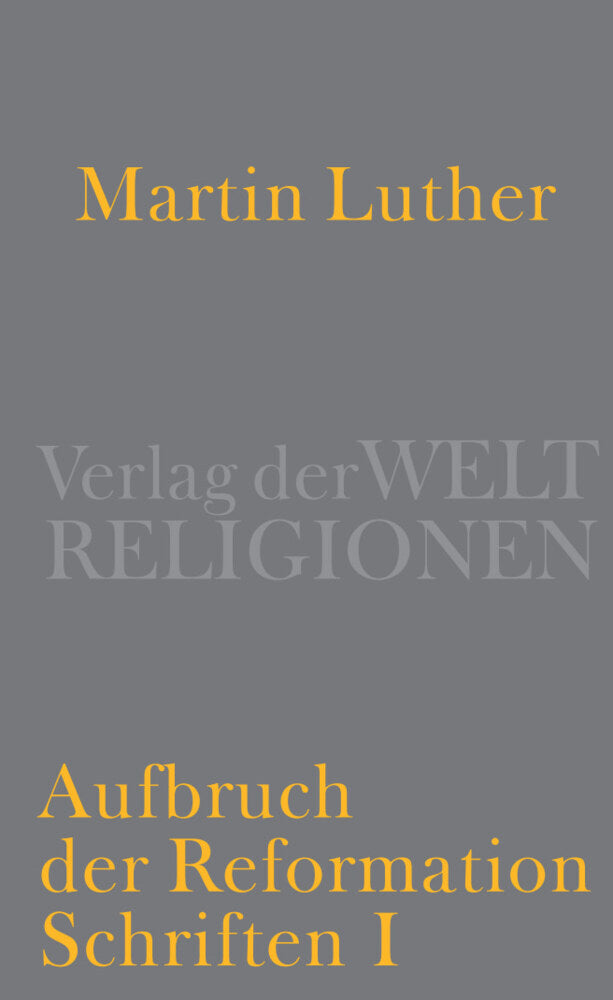 Aufbruch der Reformation (Martin Luther)