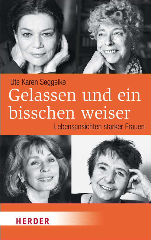 Gelassen und ein bisschen weiser (Ute Karen Seggelke)
