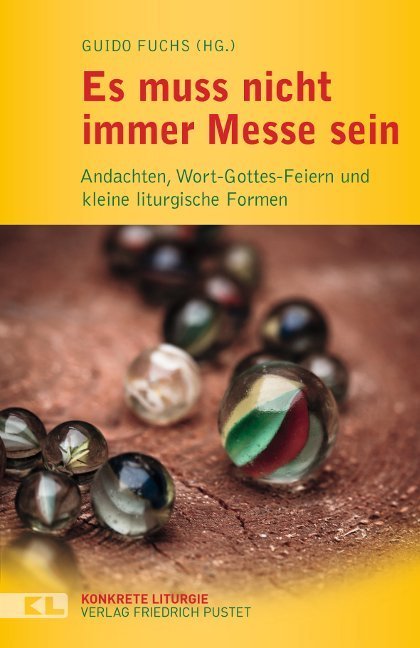 Es muss nicht immer Messe sein (Guido Fuchs)