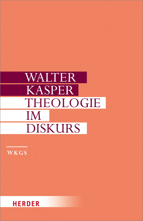 Theologie im Diskurs (Walter Kasper)