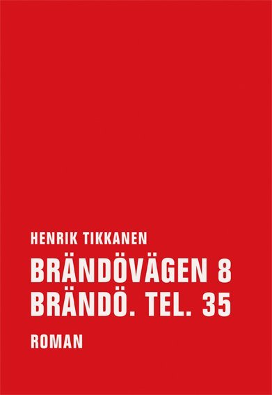 Brändovägen 8 Brändö. Tel. 35 (Henrik Tikkanen)