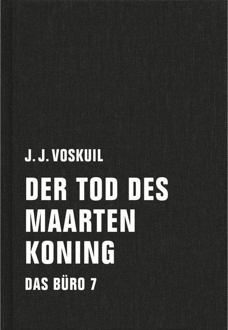 Das Büro, Der Tod des Maarten Koning (J. J. Voskuil)