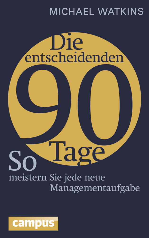Die entscheidenden 90 Tage (Michael Watkins)