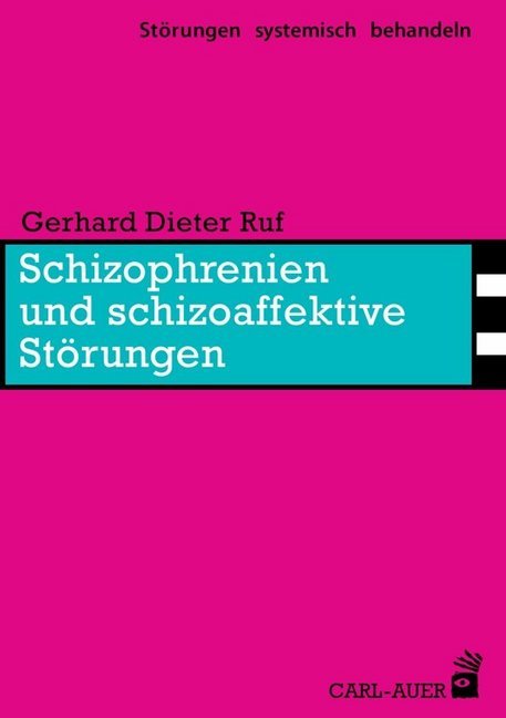 Schizophrenien und schizoaffektive Störungen (Gerhard D. Ruf)