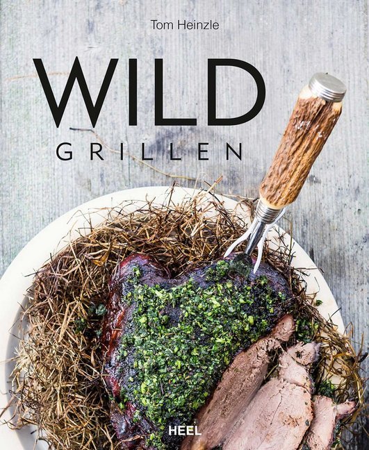 Wild grillen (Tom Heinzle)
