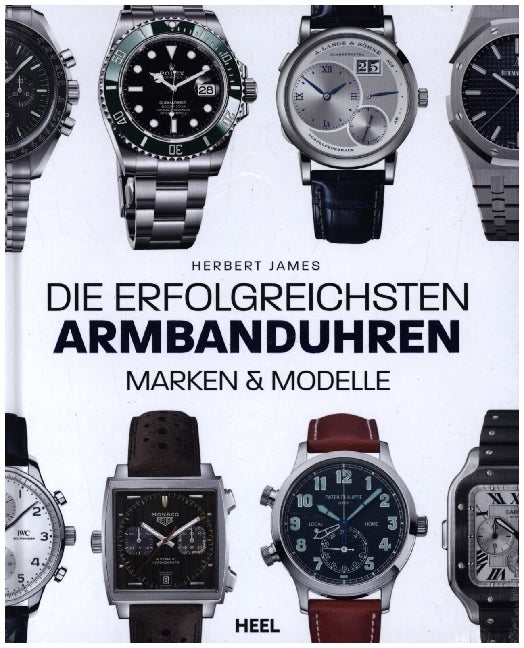 Die erfolgreichsten Armbanduhren (Gero Von Braunfels)
