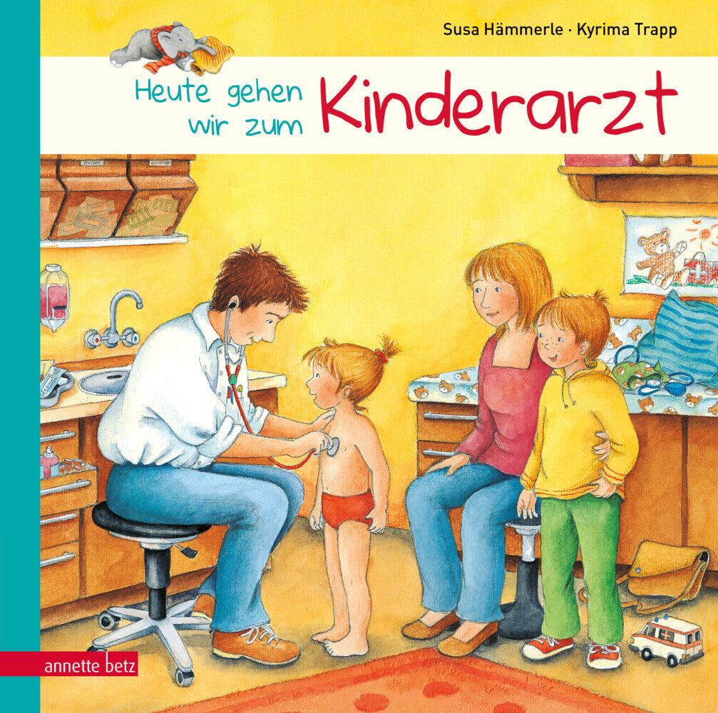 Heute gehen wir zum Kinderarzt (Susa Hämmerle)