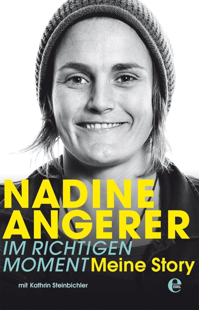 Nadine Angerer - Im richtigen Moment (Nadine Angerer)