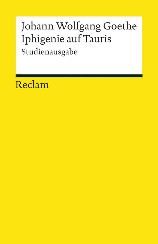 Iphigenie auf Tauris. Kritische Studienausgabe (Johann Wolfgang Von Goethe)