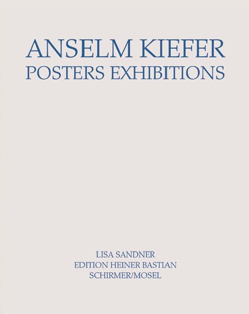 Anselm Kiefer - Posters Exhibitions (Anselm Kiefer)