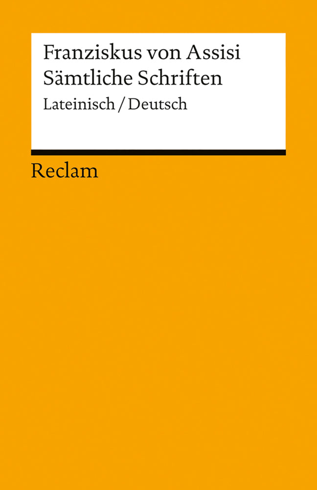 Sämtliche Schriften. Lateinisch/Deutsch (Franziskus Von Assisi)