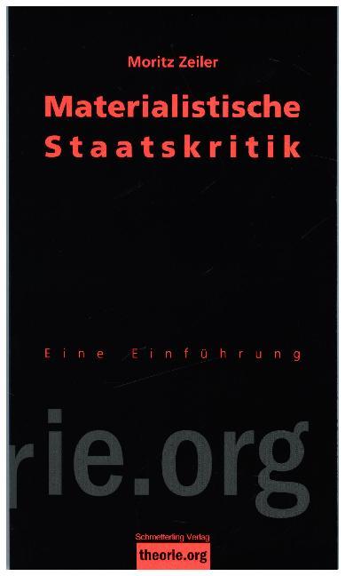 Materialistische Staatskritik (Moritz Zeiler)