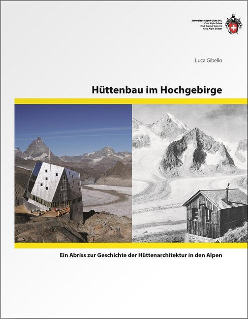 Hüttenbau im Hochgebirge (Luca Gibello)