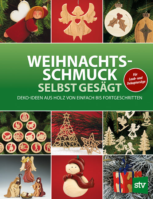 Weihnachtsschmuck selbst gesägt (Leopold Stocker Verlag)