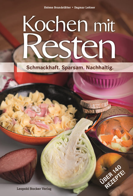 Kochen mit Resten (Helene Brandstätter)