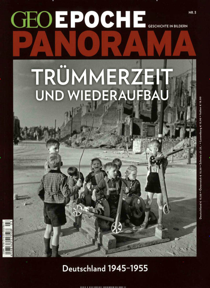 GEO Epoche PANORAMA / GEO Epoche PANORAMA 3/2014 - Trümmerzeit und Wiederaufbau - Deutschland 1945-1955 (Michael Schaper)