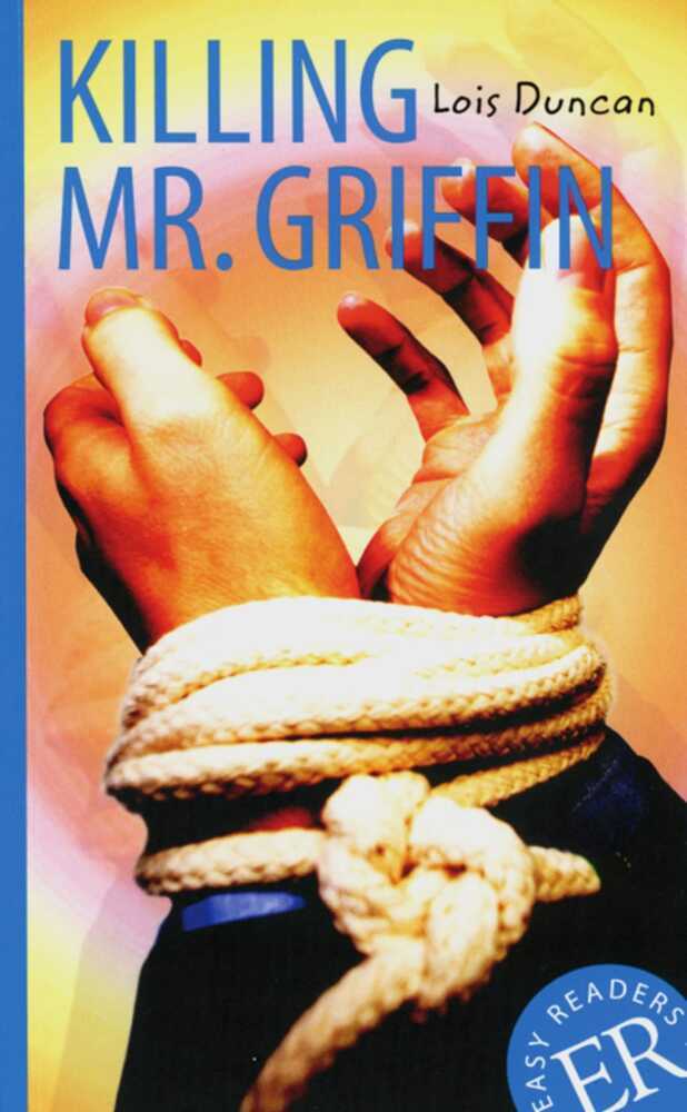 Killing Mr. Griffin (Lois Duncan)