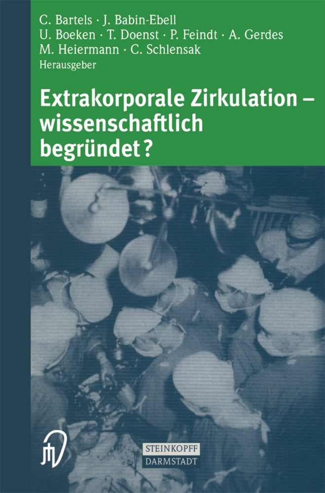 Extrakorporale Zirkulation - wissenschaftlich begründet? (C. Bartels)