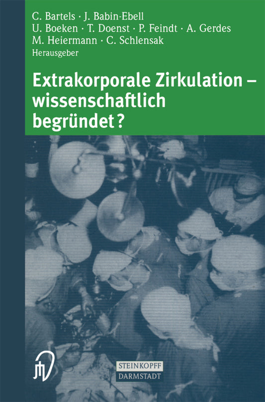 Extrakorporale Zirkulation - wissenschaftlich begründet? (C. Bartels)