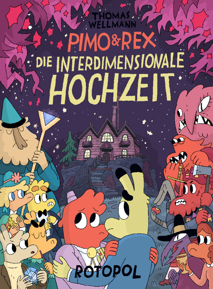 Pimo & Rex und die interdimensionale Hochzeit (Thomas Wellmann)