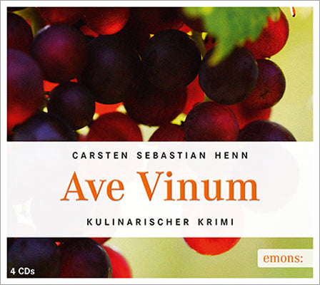 Ave Vinum, 5 Audio-CDs (Carsten Sebastian Henn)