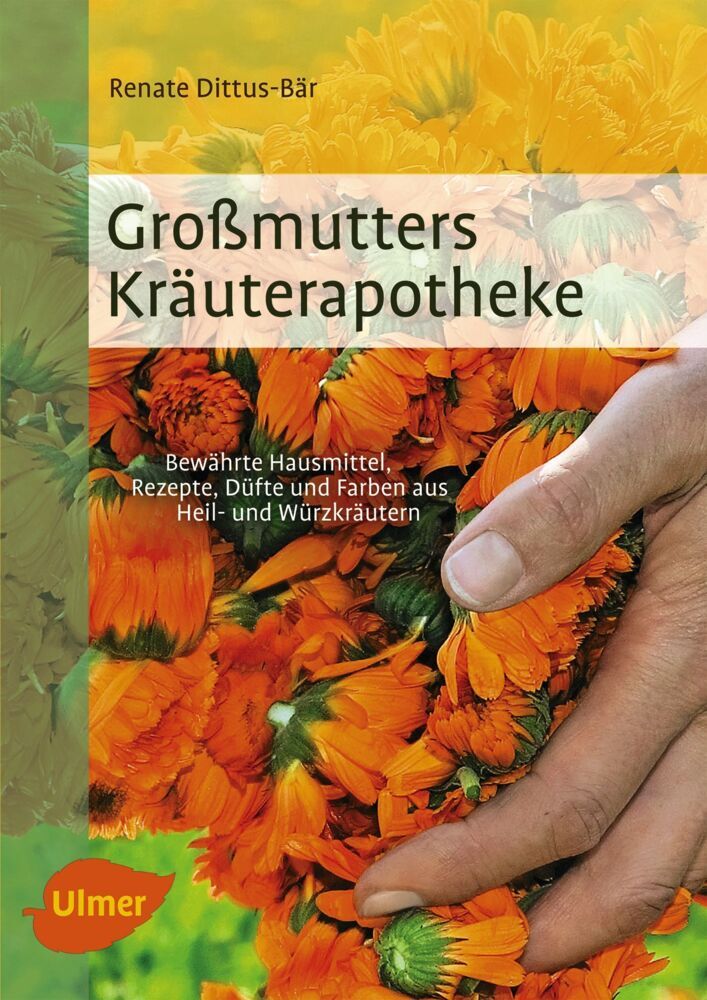Großmutters Kräuterapotheke (Renate Dittus-Bär)