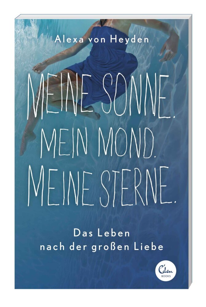 Meine Sonne. Mein Mond. Meine Sterne. (Alexa Von Heyden)