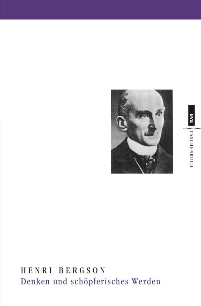 Denken und schöpferisches Werden (Henri Bergson)