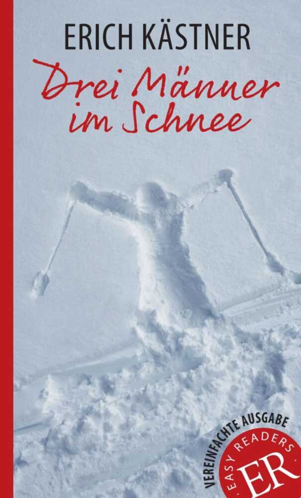 Drei Männer im Schnee (Erich Kästner)