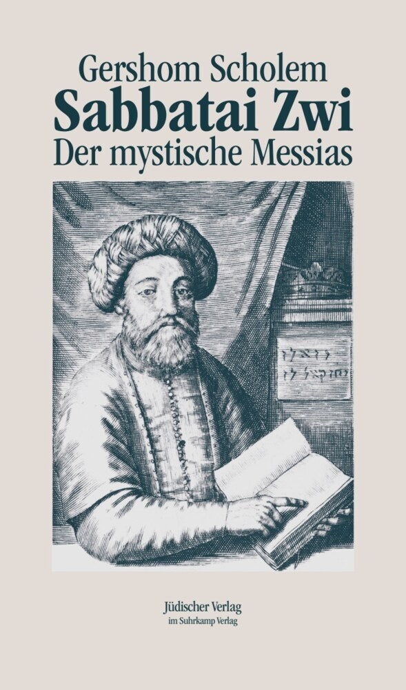 Sabbatai Zwi - Der mystische Messias (Gershom Scholem)