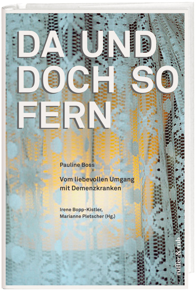 Da und doch so fern (Pauline Boss)