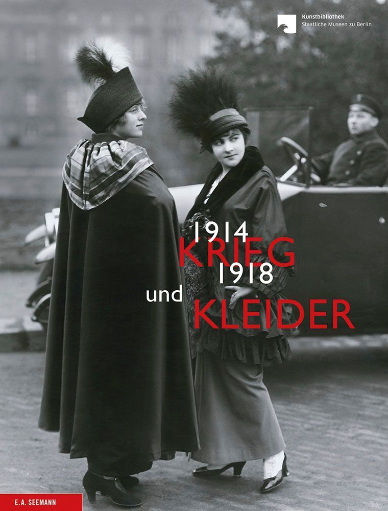 Krieg und Kleider 1914-1918 (Adelheid Rasche)