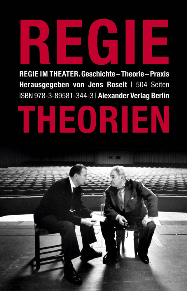Regie im Theater. Regietheorien (Jens Roselt)