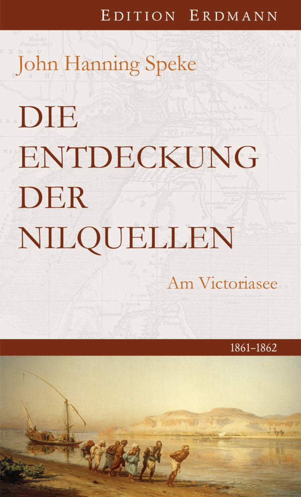 Die Entdeckung der Nilquellen (John H. Speke)