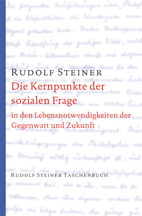 Die Kernpunkte der sozialen Frage (Rudolf Steiner)